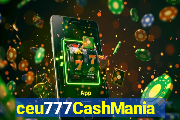 ceu777CashMania