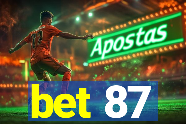 bet 87