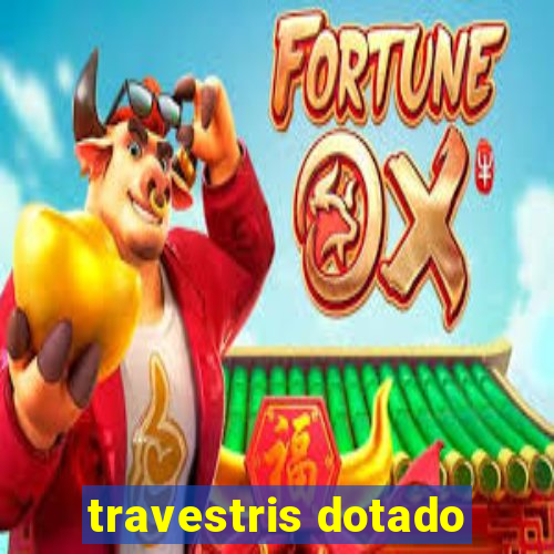 travestris dotado