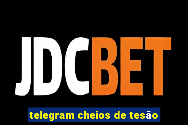 telegram cheios de tesão