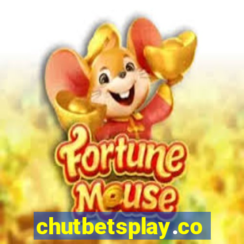 chutbetsplay.com