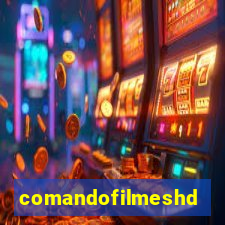 comandofilmeshd