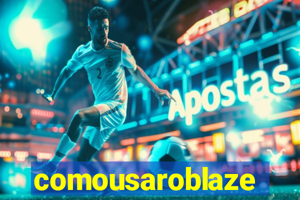comousaroblaze