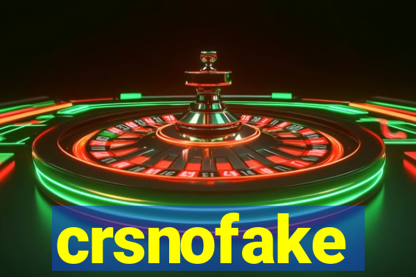 crsnofake