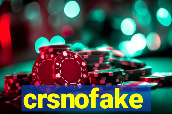 crsnofake