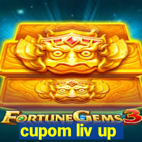 cupom liv up