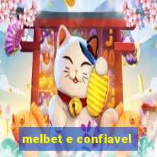 melbet e confiavel