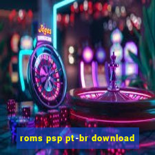 roms psp pt-br download