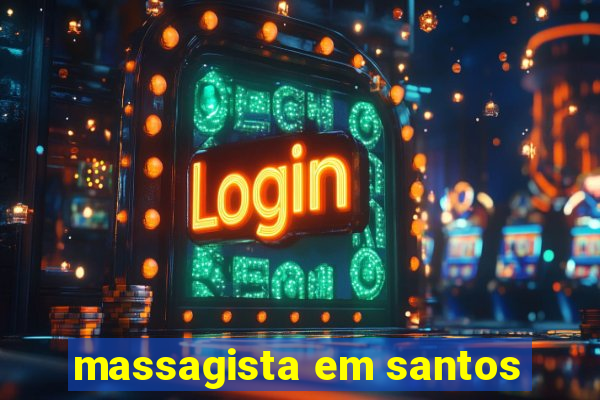 massagista em santos
