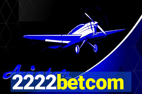 2222betcom