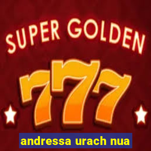 andressa urach nua