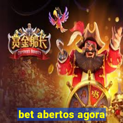 bet abertos agora