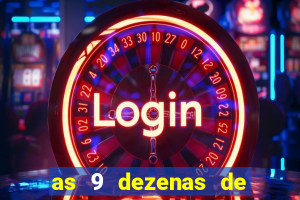 as 9 dezenas de ouro da lotofácil