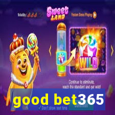 good bet365