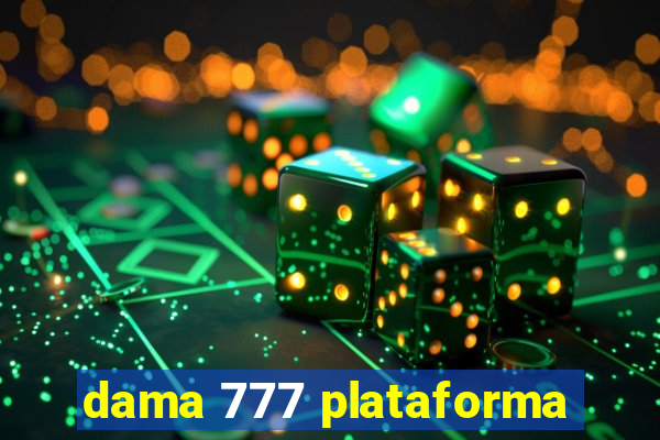 dama 777 plataforma