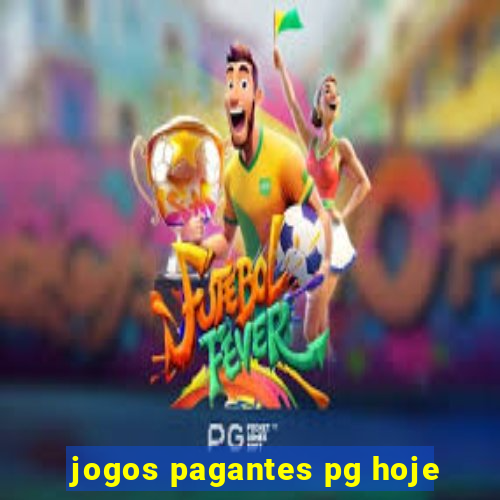 jogos pagantes pg hoje