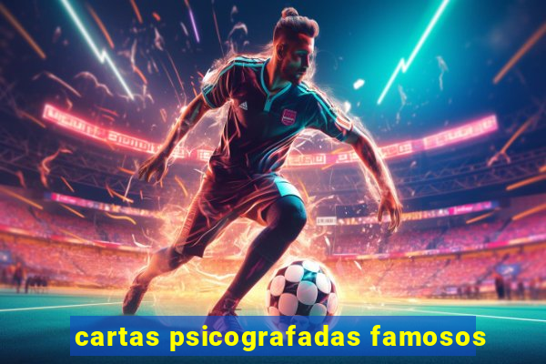 cartas psicografadas famosos