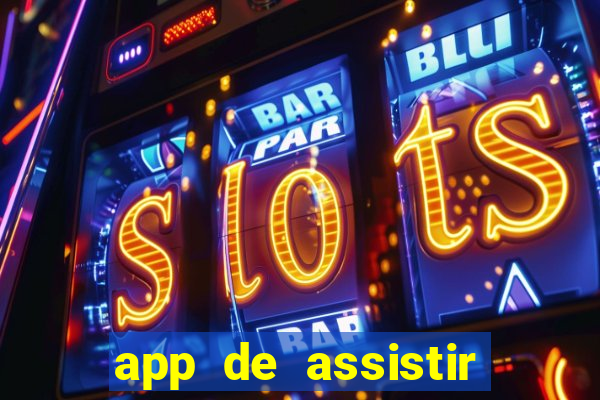 app de assistir jogo ao vivo gratis