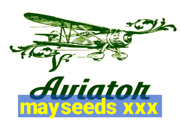 mayseeds xxx