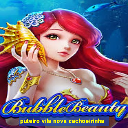 puteiro vila nova cachoeirinha