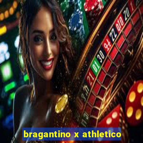bragantino x athletico
