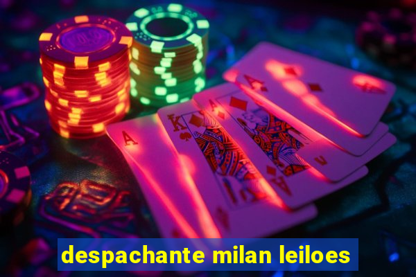 despachante milan leiloes
