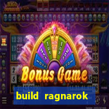 build ragnarok history reborn 1x