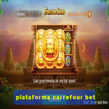 plataforma carrefour bet
