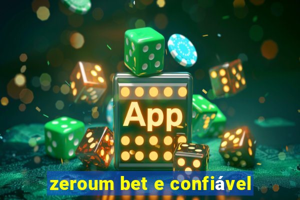 zeroum bet e confiável