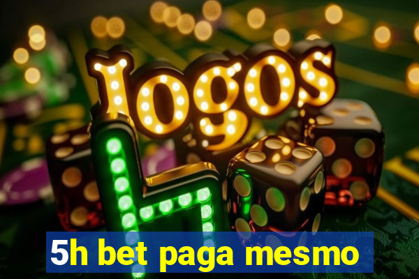5h bet paga mesmo