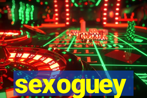 sexoguey
