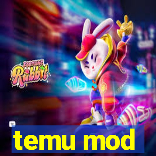 temu mod