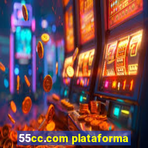55cc.com plataforma