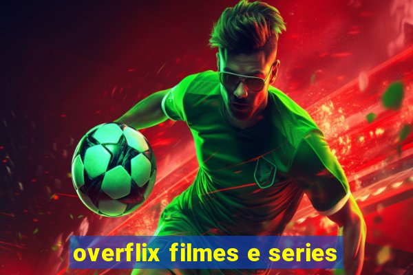 overflix filmes e series
