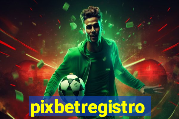 pixbetregistro