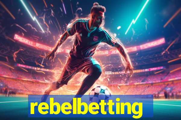 rebelbetting