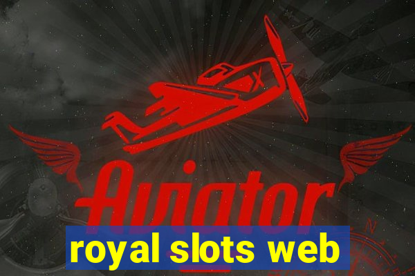 royal slots web