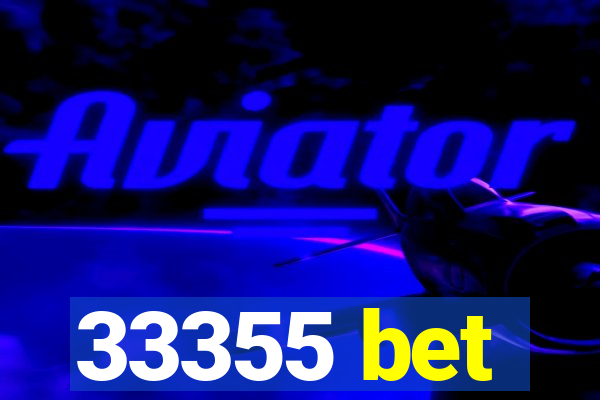 33355 bet