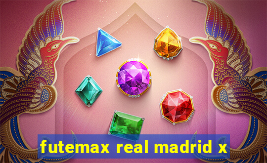 futemax real madrid x