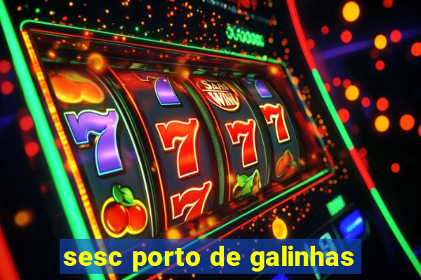 sesc porto de galinhas