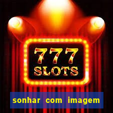 sonhar com imagem de santo de macumba
