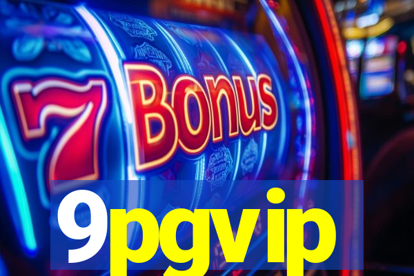9pgvip