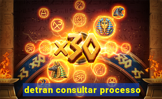 detran consultar processo