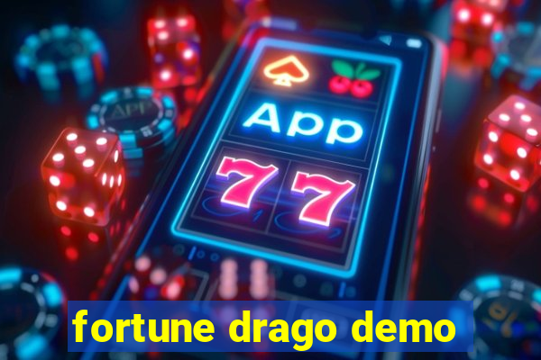 fortune drago demo