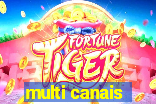 multi canais