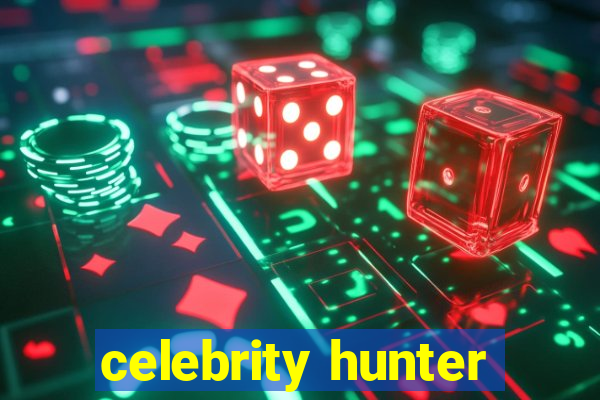 celebrity hunter