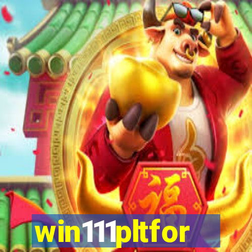 win111pltfor