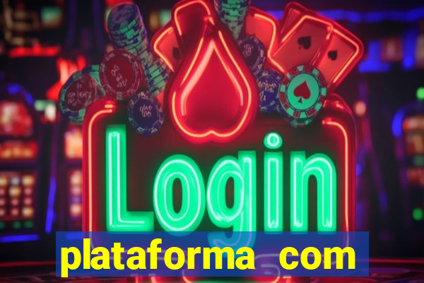 plataforma com conta demo fortune tiger