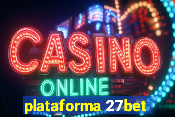 plataforma 27bet