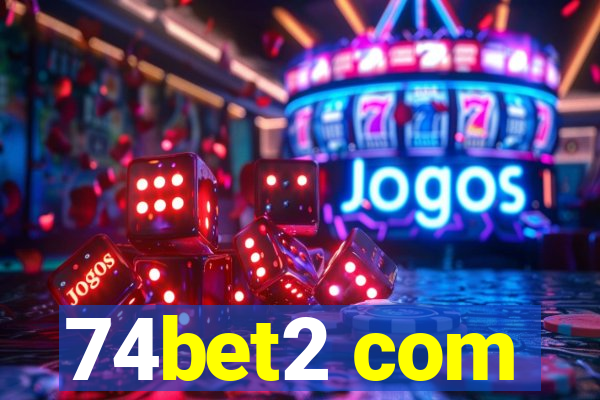 74bet2 com